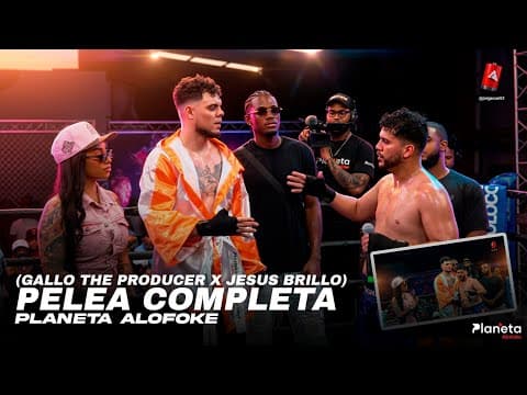 GALLO THE PRODUCER X JESUS BRILLO - COMBATE COMPLETO PLANETA ALOFOKE